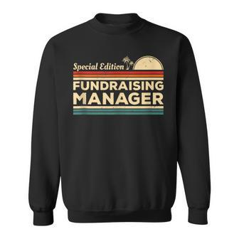 Vintage Fundraising Manager Sweatshirt | Mazezy