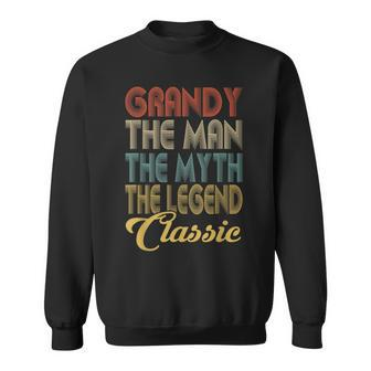 Vintage Grandy The Man Myth Legend Grandpa Gift Retro Sweatshirt | Mazezy