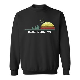 Vintage Hallettsville Texas Home Souvenir Print Sweatshirt | Mazezy