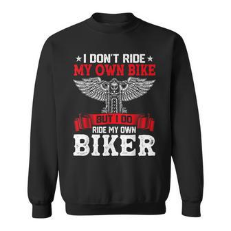 Vintage I Dont Ride My Own Bike But I Do Ride My Own Biker Sweatshirt | Mazezy AU