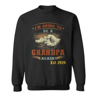 Vintage Im Going To Be A Grandpa Again Est 2020 Sweatshirt | Mazezy CA