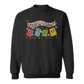 Vintage Let's All Go To The Library Sweatshirt | Mazezy