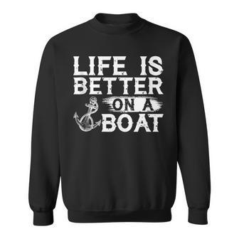 Vintage Life Is Better On A Boat Sailing Fishing Sweatshirt - Seseable