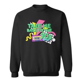 Vintage Music Tape 90S Take Me Back To The 90S Country Song 90S Vintage Designs Funny Gifts Sweatshirt | Mazezy