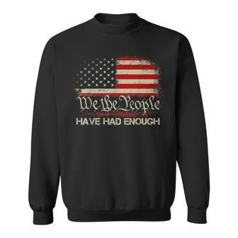 Vintage Old Usa Flag We The People Have Had Enough Sweatshirt | Mazezy