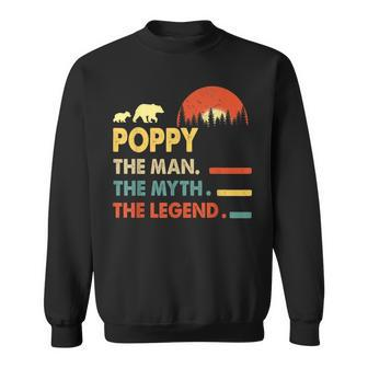 Vintage Poppy Man Myth Legend Daddy Grandpa Gift Ideas Sweatshirt | Mazezy