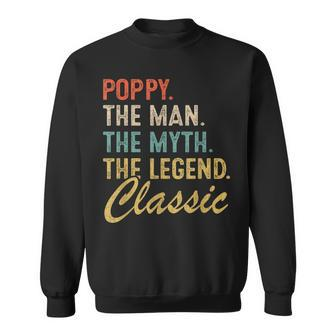 Vintage Poppy The Man Myth Legend Grandpa Gift Retro Gift For Mens Sweatshirt | Mazezy