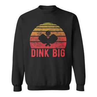 Vintage Retro Dink Big Pickleball Kitchen Dink Gift Design Sweatshirt | Mazezy