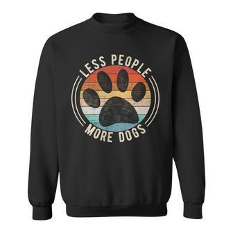 Vintage Retro Funny Sayings Dog Lover Less People More Dogs Sweatshirt - Thegiftio UK