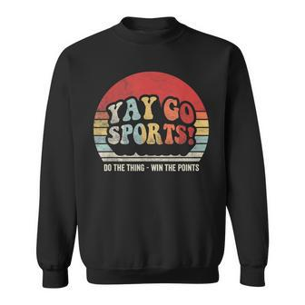 Vintage Retro Yay Go Sports Sports Sweatshirt - Monsterry