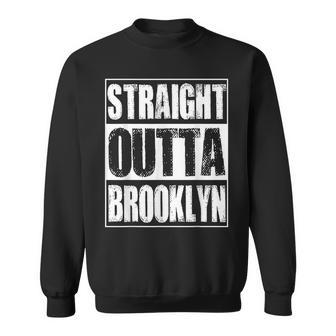 Vintage Straight Outta Brooklyn New York Gift Brooklyn Funny Gifts Sweatshirt | Mazezy