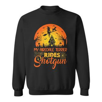 Vintage Sunset Airedale Terrier Dog Ride Shotgun Halloween Halloween Funny Gifts Sweatshirt | Mazezy