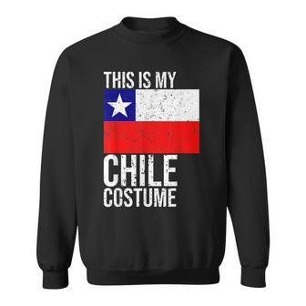 Vintage This Is My Chile Flag Costume Design For Halloween Chile Funny Gifts Sweatshirt | Mazezy AU