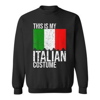 Vintage This Is My Italian Flag Costume For Halloween Halloween Funny Gifts Sweatshirt | Mazezy