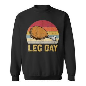 Vintage Turkey Thanksgiving Its Leg Day Gym Workout Gifts For Turkey Lovers Funny Gifts Sweatshirt | Mazezy