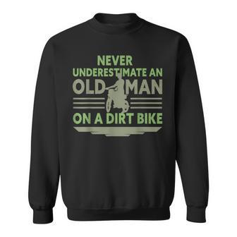 Vintage Never Underestimate An Old Man On A Dirt Bike Sweatshirt - Thegiftio UK