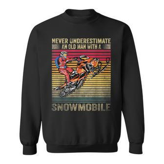 Vintage Never Underestimate An Old Man With A Snowmobile Sweatshirt - Seseable
