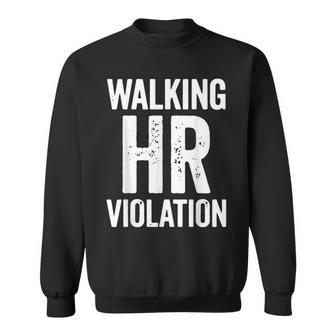 Vintage Walking Hr Violation Hr Human Resources Nightmare Sweatshirt | Mazezy