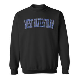Vintage West Haverstraw Ny Distressed Blue Varsity Style Sweatshirt | Mazezy