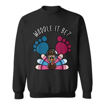 Waddle It Be Thanksgiving Gender Reveal Party Baby Sweatshirt | Mazezy