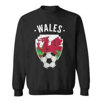 Wales Soccer Wales Flag Football Welsh Pride Roots Sweatshirt | Mazezy