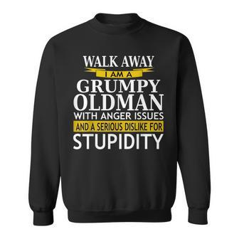 Walk Away Grumpy Old Man With Anger Issues Sarcasm Gift For Mens Sweatshirt | Mazezy