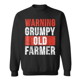 Warning Grumpy Old Farmer Funny Grandpa Farmer Sweatshirt | Mazezy