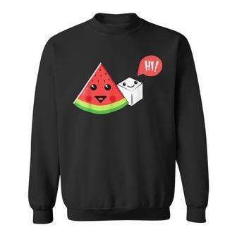 Watermelon Sugar Hi Funny Saying Hi Summer Summer Funny Gifts Sweatshirt | Mazezy