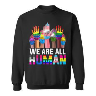 We Are All Human Lgbt Flag Gay Pride Month Transgender Flag Sweatshirt | Mazezy AU