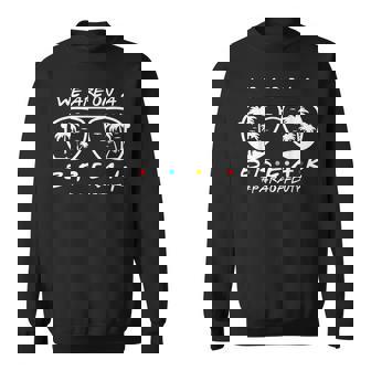 We Are On A Break Para Off Duty Glasses Summer Sweatshirt - Seseable