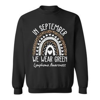 We Wear Green Non Hodgkin's Lymphoma Cancer Awareness Month Sweatshirt - Seseable