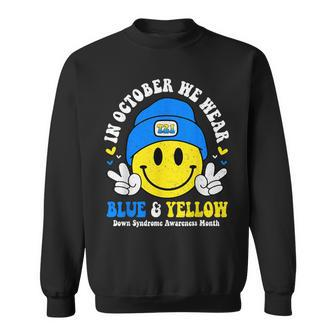 We Wear Yellow Blue Smile Face For Down Syndrome Awareness Sweatshirt | Mazezy