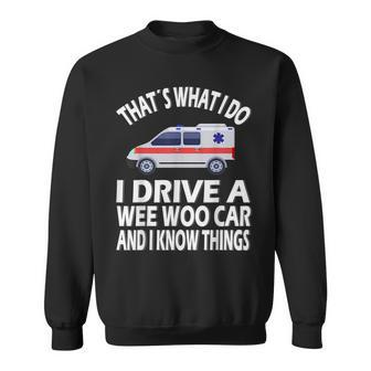 Wee Woo Car Funny Paramedic Sweatshirt | Mazezy