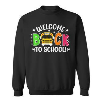 Welcome Back To School Bus Driver First Day Of School Bus Gifts Sweatshirt | Mazezy