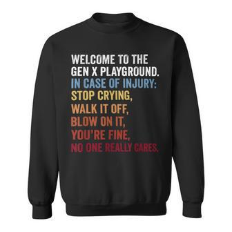 Welcome To The Gen X Playground Generation X 1980 Millennial Sweatshirt - Monsterry DE