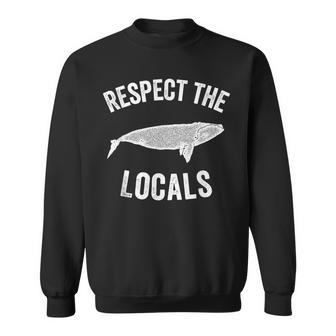 Whale Ocean Animal Rights Respect The Locals Whale Sweatshirt | Mazezy