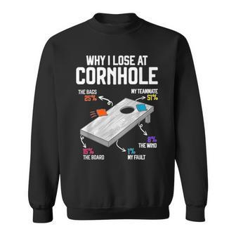 Why I Lose At Cornhole Humor Toss Like A Boss Sweatshirt - Seseable