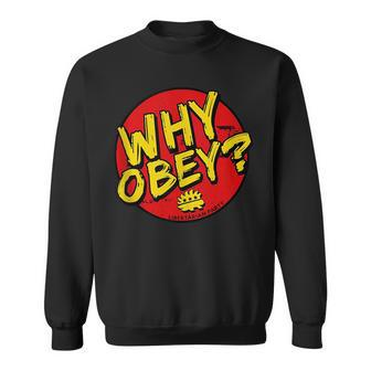 Why Obey Resistance Fighter Free Thinking Sweatshirt | Mazezy