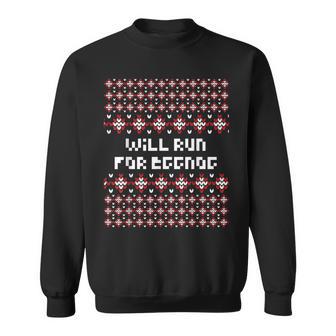 Will Run For Eggnog Ugly Christmas Sweater Running Sweatshirt - Monsterry AU