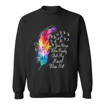 Your Wings Were Ready But My Heart Was Not Lgbt Vintage Sweatshirt | Mazezy