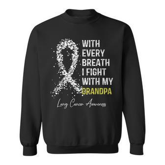 With Every Breath I Fight With My Grandpa Lung Cancer Gifts Sweatshirt | Mazezy