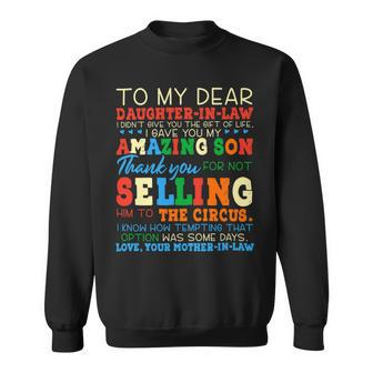 Womens To My Dear Daughterinlaw Thank You For Not Selling Funny Sweatshirt - Monsterry UK