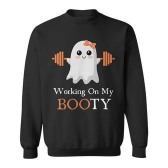 Working On My Booty Boo-Ty Halloween Gym Ghost Pun Sweatshirt - Seseable