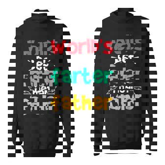 Worlds Best Farter I Mean Father Fathers Day Sweatshirt | Mazezy