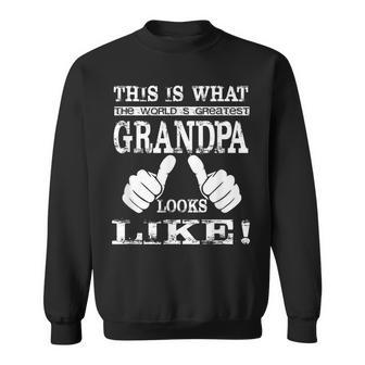 Worlds Greatest Grandpa  Best Grandfather Ever Sweatshirt