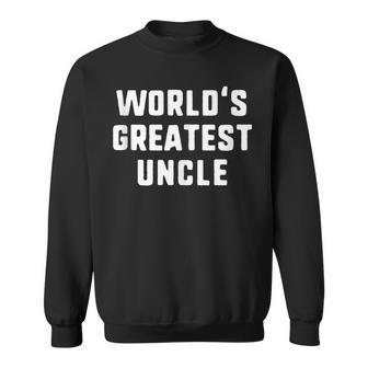 Worlds Greatest Uncle Funny Family Sweatshirt | Mazezy