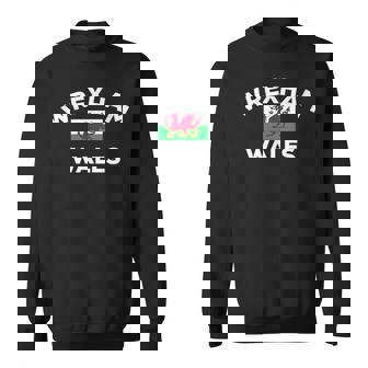 Wrexham Wales Welsh Flag City Tourist Souvenir Country Sweatshirt | Mazezy