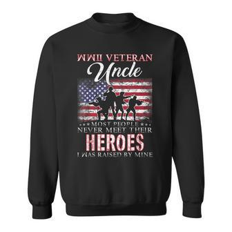 Wwii Veteran Uncle Most People Never Meet Their Heroes Sweatshirt | Mazezy