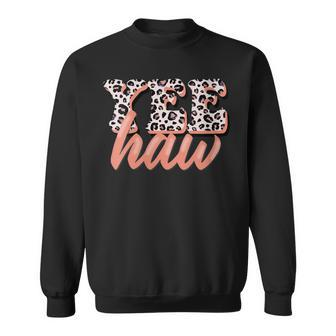 Yee Haw Howdy Rodeo Country Leopard Yeehaw Southern Cowgirl Gift For Womens Sweatshirt | Mazezy