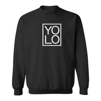 Yolo Novelty Graphic You Only Live Once Typography Sweatshirt | Mazezy